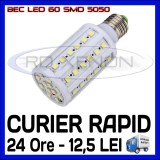 BEC LED E14, E27 - 60 SMD 5050 - ECHIVALENT 65W - ALB CALD, ALB RECE - 220V, 50 - 100, &gt; 10000, Becuri economice