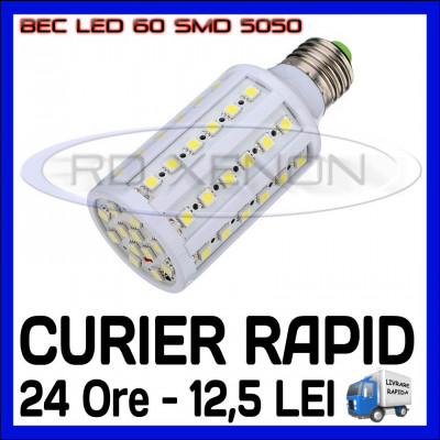 BEC LED E14, E27 - 60 SMD 5050 - ECHIVALENT 65W - ALB CALD, ALB RECE - 220V foto