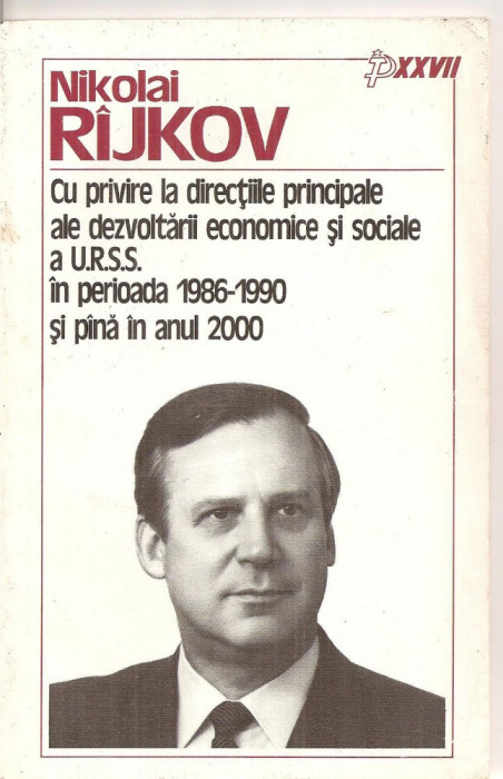 (C5989) NIKOLAI RIJKOV - DIRECTIILE DE DEZVOLTARE ECONOMICE SI SOCIALE A URSS...