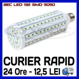 BEC LED E27 - 132 SMD 5050 - ECHIVALENT 165W - ALB CALD, ALB RECE - 220V