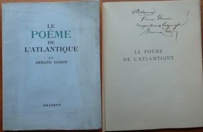 Armand Godoy , Le po&amp;egrave;me de L&amp;#039;Atlantique , Grasset , 1938 , editia 1 cu autograf foto