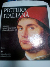 PICTURA ITALIANA - MAESTRII TUTUROR TIMPURILOR SI CAPODOPERELE LOR - 1997-album foto