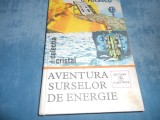 Cumpara ieftin G. FOLESCU - AVENTURA SURSELOR DE ENERGIE