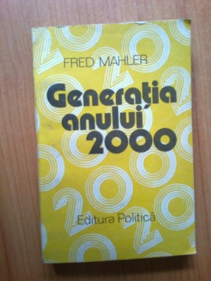 h1b Generatia anului 2000 - Fred Mahler foto