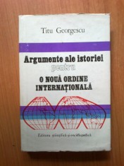 b Argumente ale istoriei pentru o noua ordine internationala - Titu Georgescu