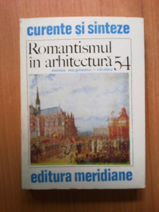 h2a Romantismul in arhitectura - Monica Margineanu-Carstoiu