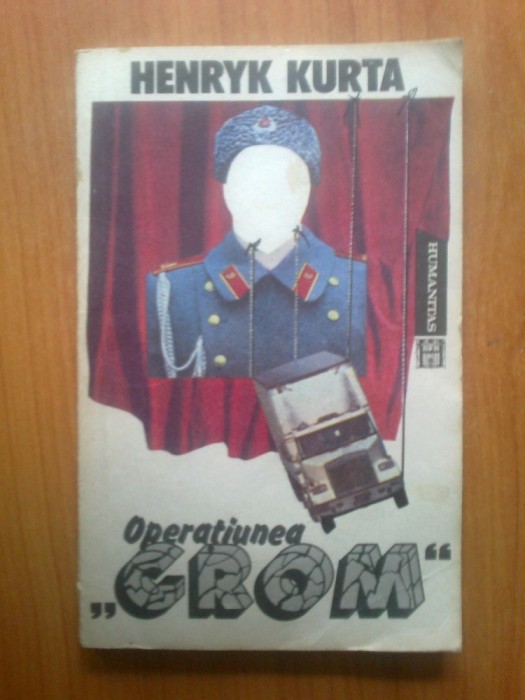 n4 Operatiunea Grom - Henryk Kurta