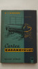 Cartea cazangiului - S.I. Sirokov, Editura Tehnica 1962, Mecanica, 296 pagini