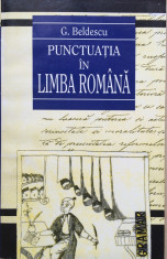 PUNCTUATIA IN LIMBA ROMANA - G. Beldescu foto