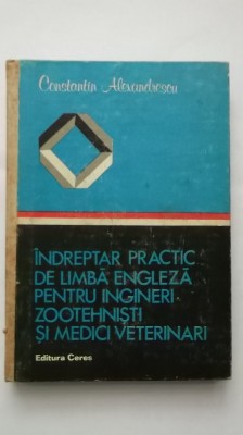 Indreptar practic de limba engleza pentru ingineri zootehnisti, medici veterinar foto