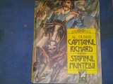 AL. DUMAS - CAPITANUL RICHARD, STAPANUL MUNTELUI