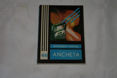 Ancheta - Gheorghe Fartais - Editura Junimea - 1983 foto