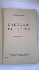 DAMIAN STANOIU -CALUGARI SI ISPITE - CARTE VECHE ,interbelica,A109 foto