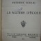 Frederic Soulie - Le maitre d&#039;ecole + Alfred de Musset - On ne badine pas...