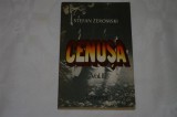 Cenusa - Vol. III - Stefan Zeromski - Editura Univers - 1985