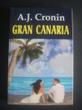 A. J. CRONIN - GRAN CANARIA