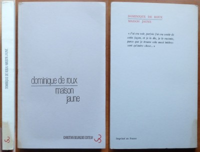 Dominique de Roux ,Maison jaune , 1969 ,cu autograf catre Valentin Lipati , ed.1 foto