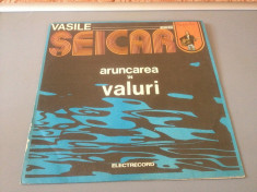 VASILE SEICARU - ARUNCAREA IN VALURI - ELECTRECORD / DISC VINIL/ROCK/POP foto