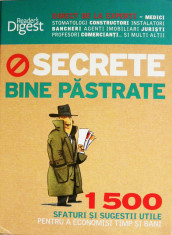 Secrete bine pastrate 1500 de sfaturi si sugestii utile, Reader&amp;#039;s Digest foto