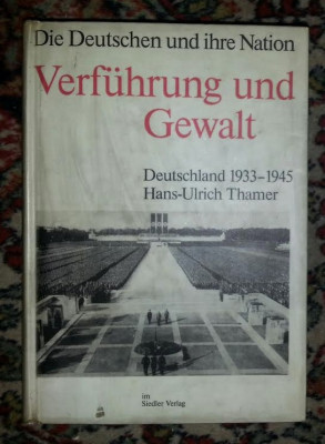 Hans Ulrich Thamer VERFUHRUNG UND GEWALT Deutschland 1933-1945 foto
