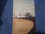 TRANSFORMAREA SARATURILOR IN TERENURI BUNE PENTRU CULTURA, Alta editura