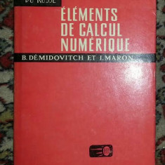 Elements de calcul numerique / B. Demidovitch et I. Maron