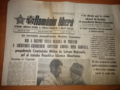 ziarul romania libera 18 noiembrie 1983 (vizita preseditelui R.I. mauritania ) foto