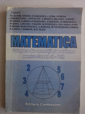 Matematica . Culegere de exercitii si probleme II- VIIII /C46P foto