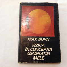 Fizica in conceptia generatiei mele-Max Born,RF6/2,rm1,RF6/4