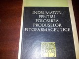 INDRUMATOR PENTRU FOLOSIREA PRODUSELOR FITOFARMACEUTICE