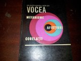 VOCEA * MECANISME * AFECTIUNI * CORELATII - ALEXANDRU DORIZO, Alta editura