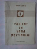 ION COZMEI - PACIENT LA VAMA DESTINULUI, 1995