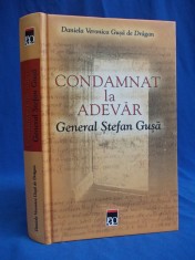 DANIELA VERONICA GUSA DE DRAGAN - CONDAMNAT LA ADEVAR (GENERAL STEFAN GUSA)-2004 foto