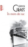 Gunter Grass - In mers de rac (2013)