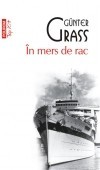 Gunter Grass - In mers de rac (2013) foto