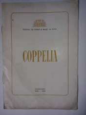 Program - Teatrul de Opera si Balet al RPR - Baletul &amp;quot;COPPELIA&amp;quot; - Leo Delibes foto