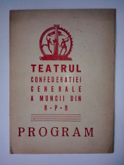 Program - Teatrul Confederatiei Generale a muncii din RPR - Stagiunea 1947-1948 foto