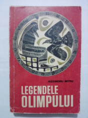 Legendele Olimpului - Alexandru Mitru ( contine ilustratii ) / C0P foto