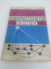 AEROFOTOINTERPRETARE GEOGRAFICA/ION DONISA, MIHAI GRIGORE/1980 foto