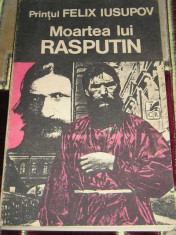 RWX 34 - MOARTEA LUI RASPUTIN - PRINTUL FELIX IUSUPOV - EDITATA IN 1991 foto