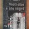 NICOLAE CARANDINO - NOPTI ALBE SI ZILE NEGRE (MEMORII) -ED EMINESCU 1992, 399 P