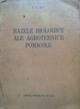 BAZELE BIOLOGICE ALE AGROTEHNICII POMICOLE - P. G. Sitt, 1952