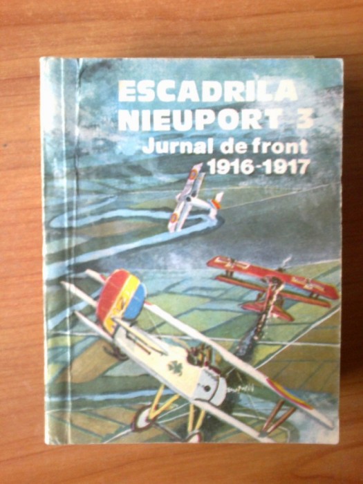 c Escadrila Nieuport 3 - Jurnal de front 1916-1917