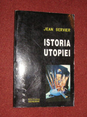 Istoria utopiei - Jean Servier foto