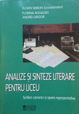 ANALIZE SI SINTEZE LITERARE PENTRU LICEU - Eugen Simion foto