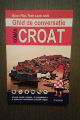 GHID DE CONVERSATIE ROMAN-CROAT - GORAN FILIPI, FLORIN LAZAR IONILA foto