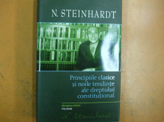 N. Steinhardt Principiile clasice si noile tendinte ale dreptului constitutional foto