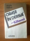 G1 Orase in deriva - Liliacul - volumul 3 - Stratis Tsirkas, 1981