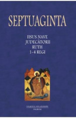 Septuaginta 2 - Iisus Nave, Judecatorii, Ruth, 1-4 Regi foto