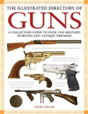 David Miller - The ilustrated Directory Of Guns - 245858 foto